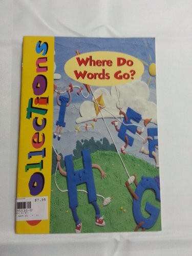Collections 1 Where Do Words Go?