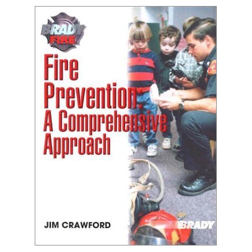 Fire Prevention: A Comprehensive Approach