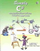 Simply C#: An Application-Driven Tutorial Approach