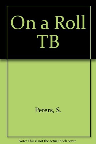 On A Roll Tb by *** S**, Peters, Sharon Peters, S. Peters, and Peters S, ISBN 9780131553347