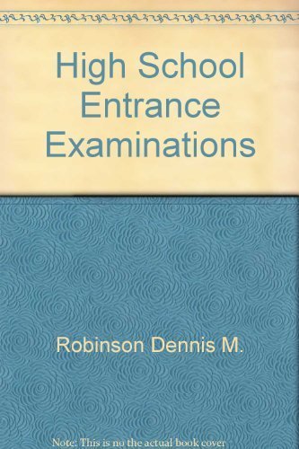 How To Take High School Entrance Exams : Fully Revised And Enlarged