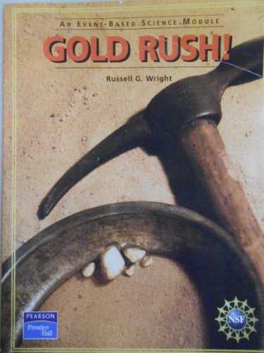 Prentice Hall Event Based Science Gold Rush! Student Edition 2005c