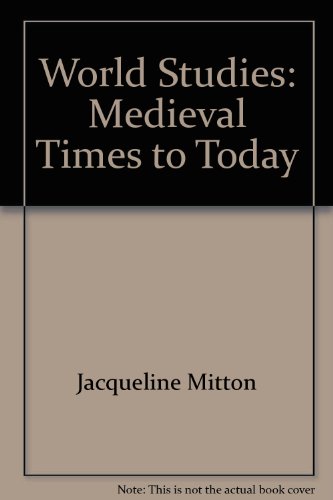World Studies: Medieval Times to Today - StudentEXPRESS