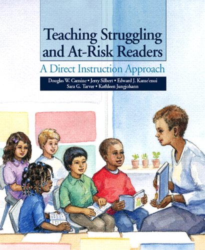 Teaching Struggling And At-Risk Readers: A Direct Instruction Approach