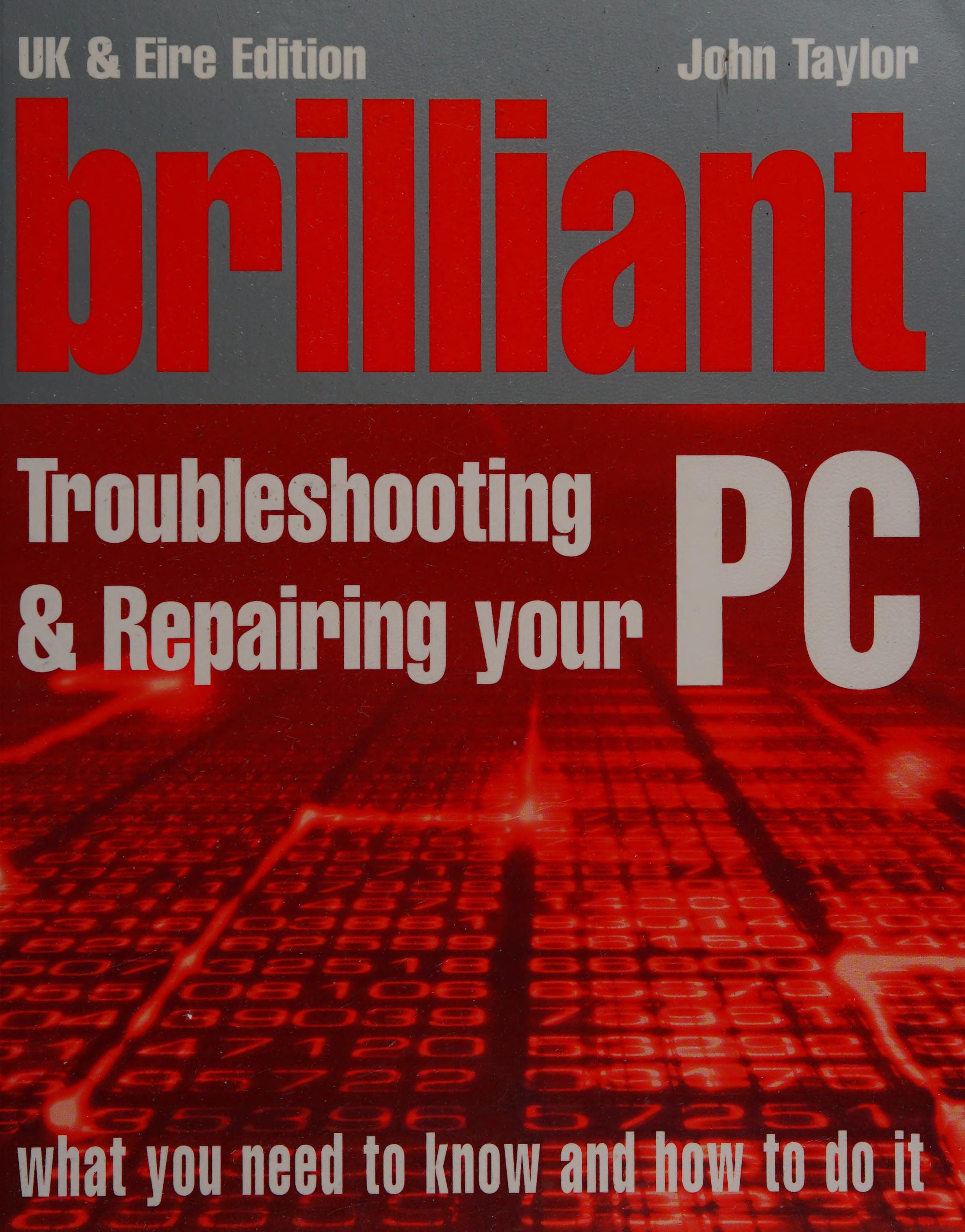 Brilliant Troubleshooting and Repairing Your Pc