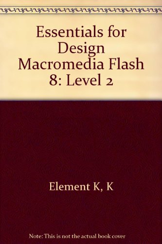 Essentials For Design Macromedia Flash 8: Level 2