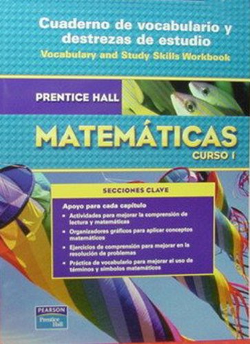Prentice Hall Mathematicas Curso 1 Cuaderno de Vocabulario y Destrezas de Estudio