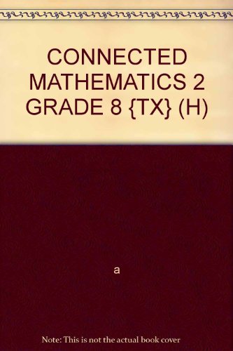 CONNECTED MATHEMATICS 2 GRADE 8 {TX}