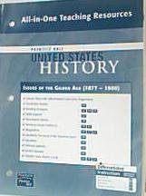 Prentice Hall United States History All-in-One Teaching Resources Issues of the Gilded Age. (1877-1900)