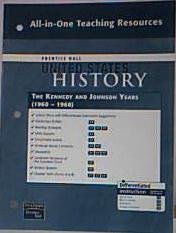 Prentice Hall United States History All-in-One Teaching Resources. The Kennedy and Johnson Years