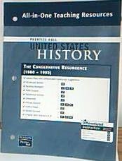 Prentice Hall United States History All-in-One Teaching Resources the Conservative Resurgence (1980-1993)