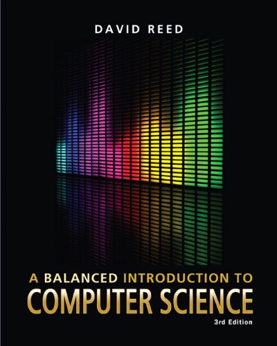 Balanced Introduction to Computer Science, A