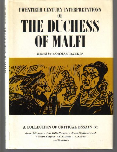 Twentieth Century Interpretations Of The Duchess Of Malfi : A Collection Of Critical Essays