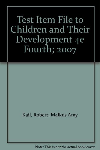 Test Item File to Children and Their Development 4e Fourth; 2007