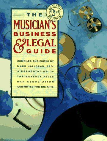 Musician'S Business And Legal Guide, The