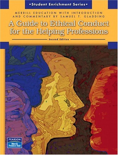 Guide To Ethical Conduct For The Helping Professions, A