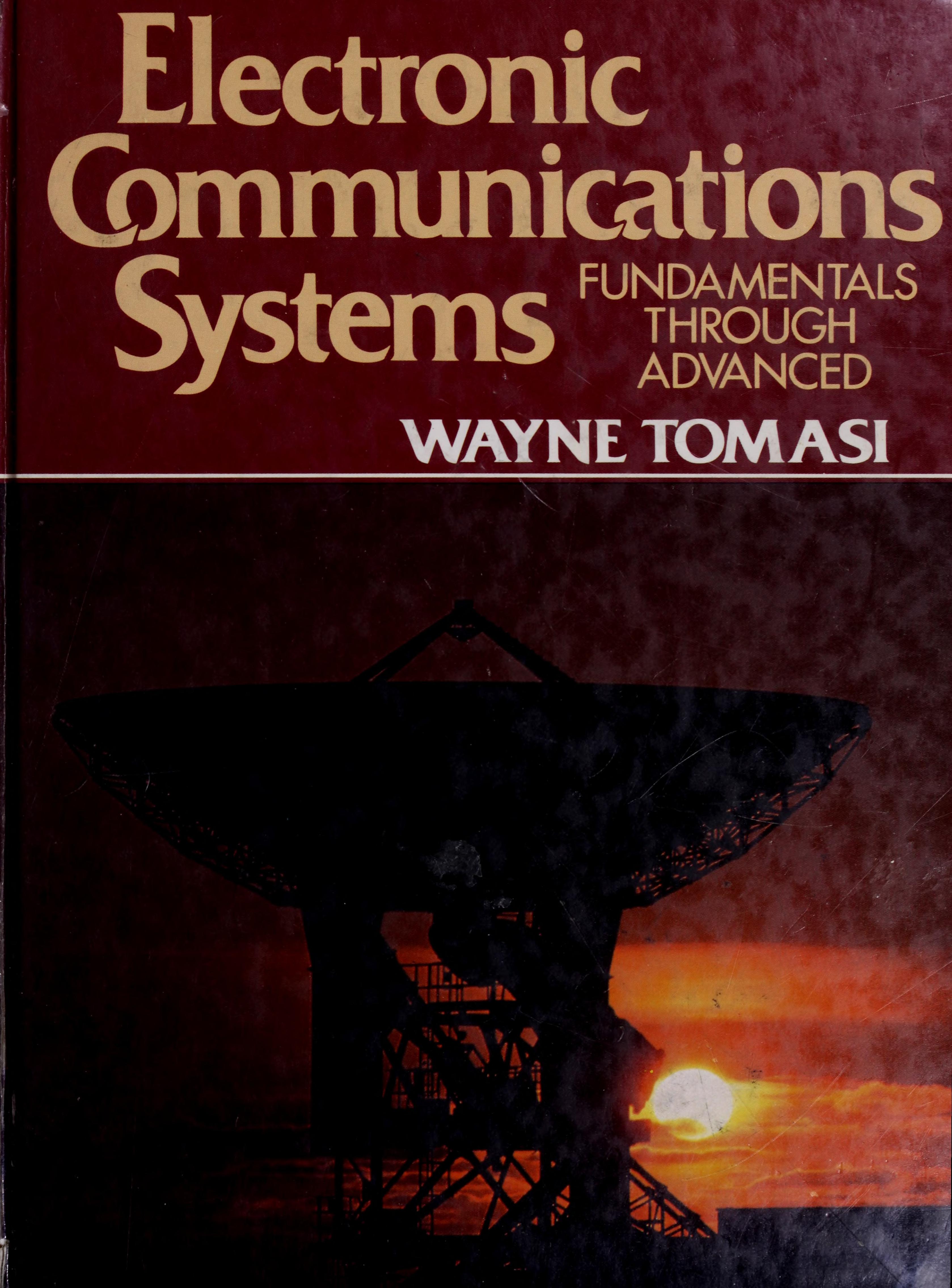 Electronic Communications Systems: Fundamental Through Advanced