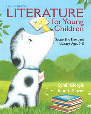 Literature for Young Children: Supporting Emergent Literacy, Ages 0-8