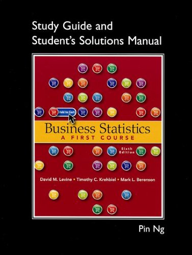 Student Solutions Manual For Business Statistics: A First Course