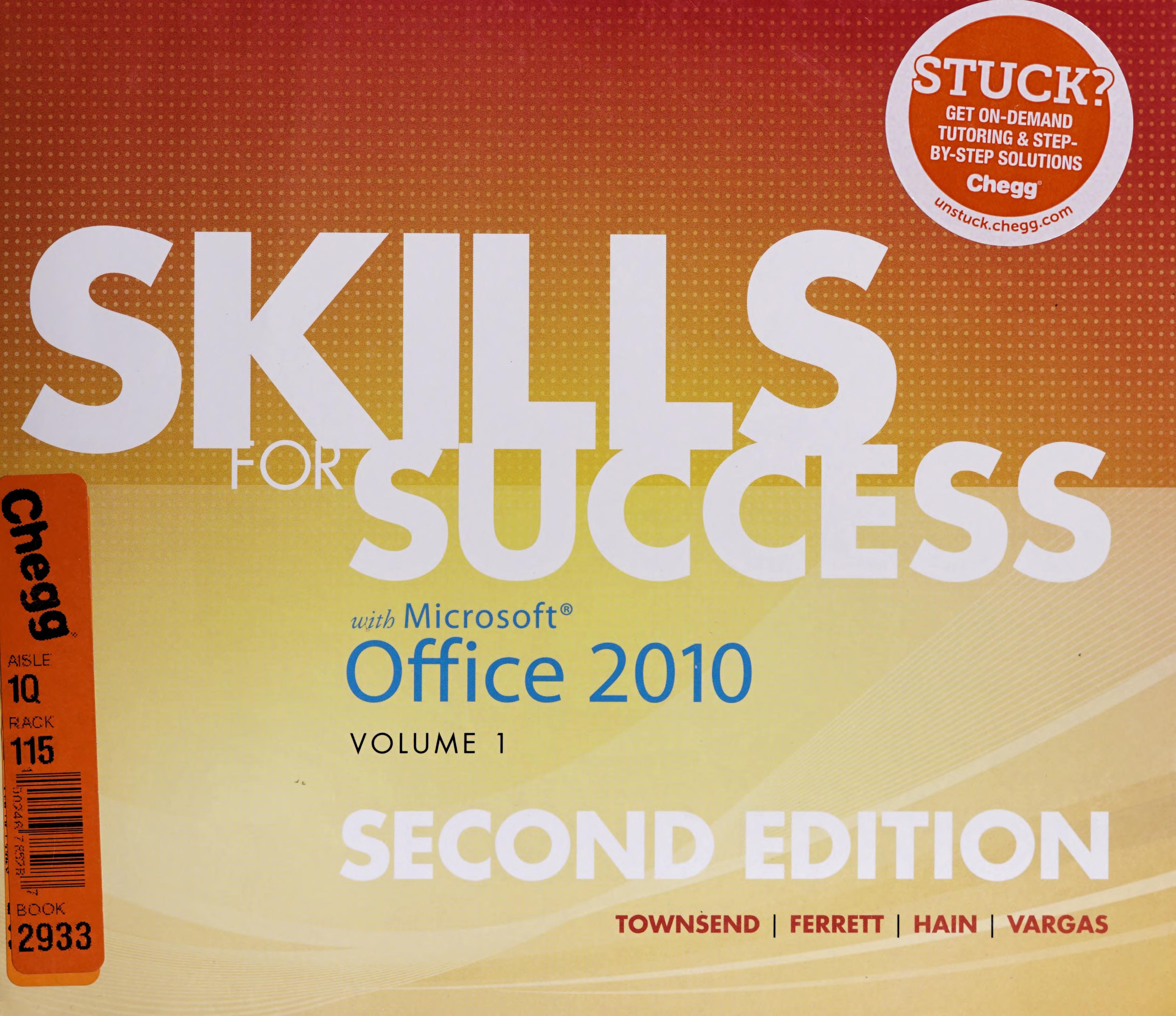 Skills for Success with Office 2010, Volume 1
