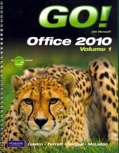 Go! With Microsoft Office 2010, Vol. 1, and Student Videos, Go! With Windows 7 Getting Started, Technology in Action, Introductory, and Myitlab with ... Microsoft Office 2010 Package