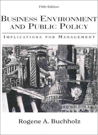 Business Environment And Public Policy: Implications For Management