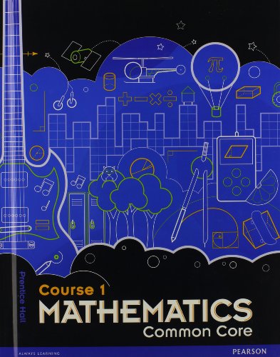 MIDDLE GRADE MATH COMMON CORE COURSE 1 STUDENT EDITION