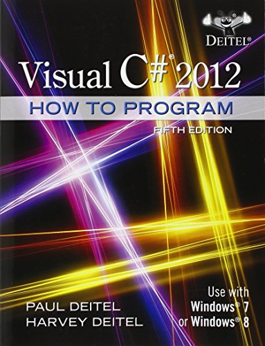 Visual C# 2012 How To Program (5th Edition) (How To Program (Deitel))