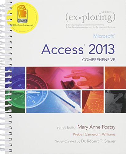 Exploring Microsoft Access 2013, Comprehensive,Using Mis: Student Value Edition, Mymislab With Etext