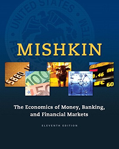 Economics Of Money, Banking And Financial Markets, The, Plus MyLab Economics With Pearson EText -- Access Card Package
