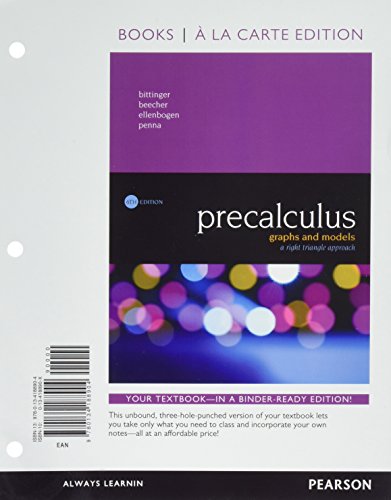 Precalculus: Graphs And Models, A Right Triangle Approach, Books A La Carte Edition