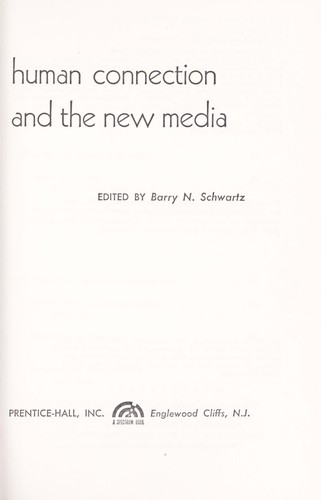 Human Connection and the New Media