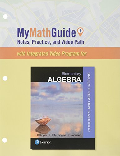 MyMathGuide: Notes, Practice, And Video Path For Elementary Algebra: Concepts And Applications