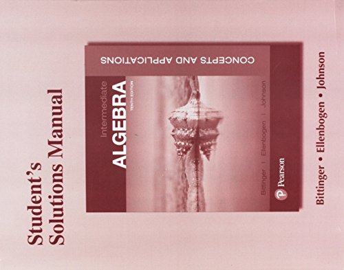 Student'S Solutions Manual For Intermediate Algebra: Concepts And Applications