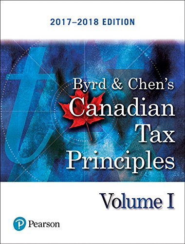 Canadian Tax Principles, 2017-2018 Edition, Volume 1