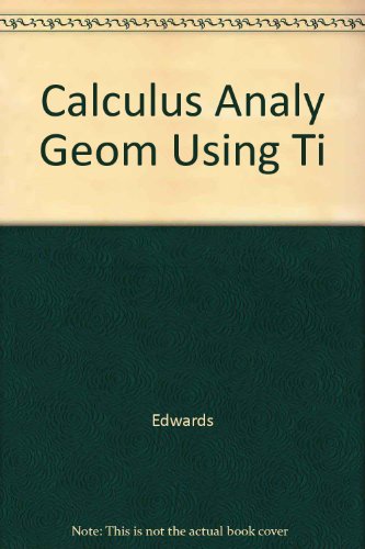 Calculus Analy Geom Using Ti