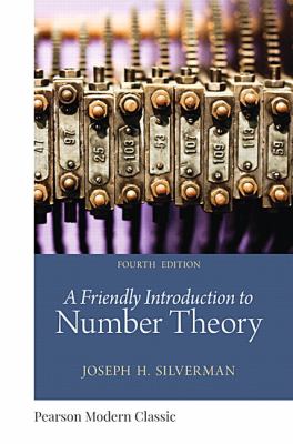 Friendly Introduction To Number Theory, A (Classic Version)