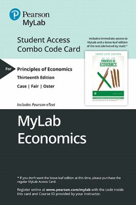 MyLab Economics with Pearson EText -- Combo Access Card -- for Principles of Economics