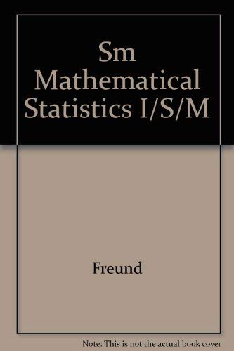 Sm Mathematical Statistics I/S/M
