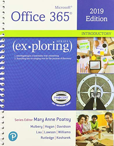 Exploring Microsoft Office 2019 Introductory, 1/E + MyLab IT W/ Pearson EText