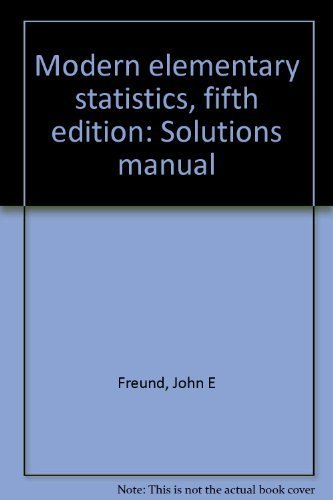 Modern Elementary Statistics, Fifth Edition: Solutions Manual