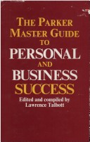 The Parker Master Guide To Personal & Business Success