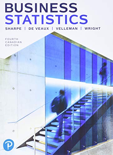 Business Statistics, Fourth Canadian Edition, Loose Leaf Version