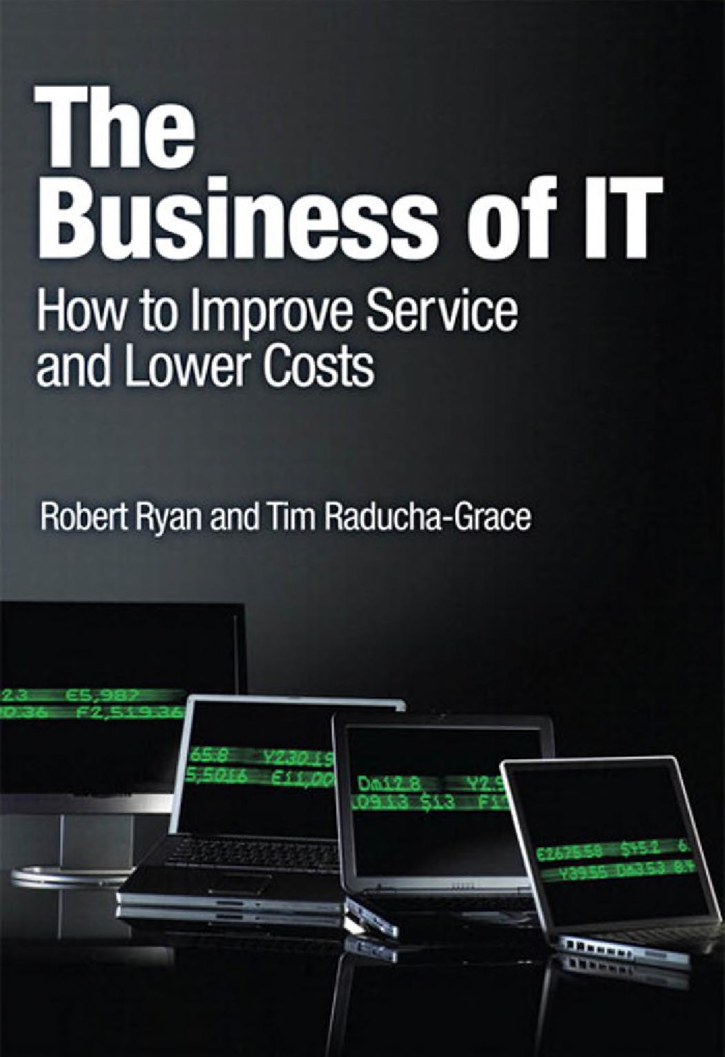 The Business of IT: How to Improve Service and Lower Costs