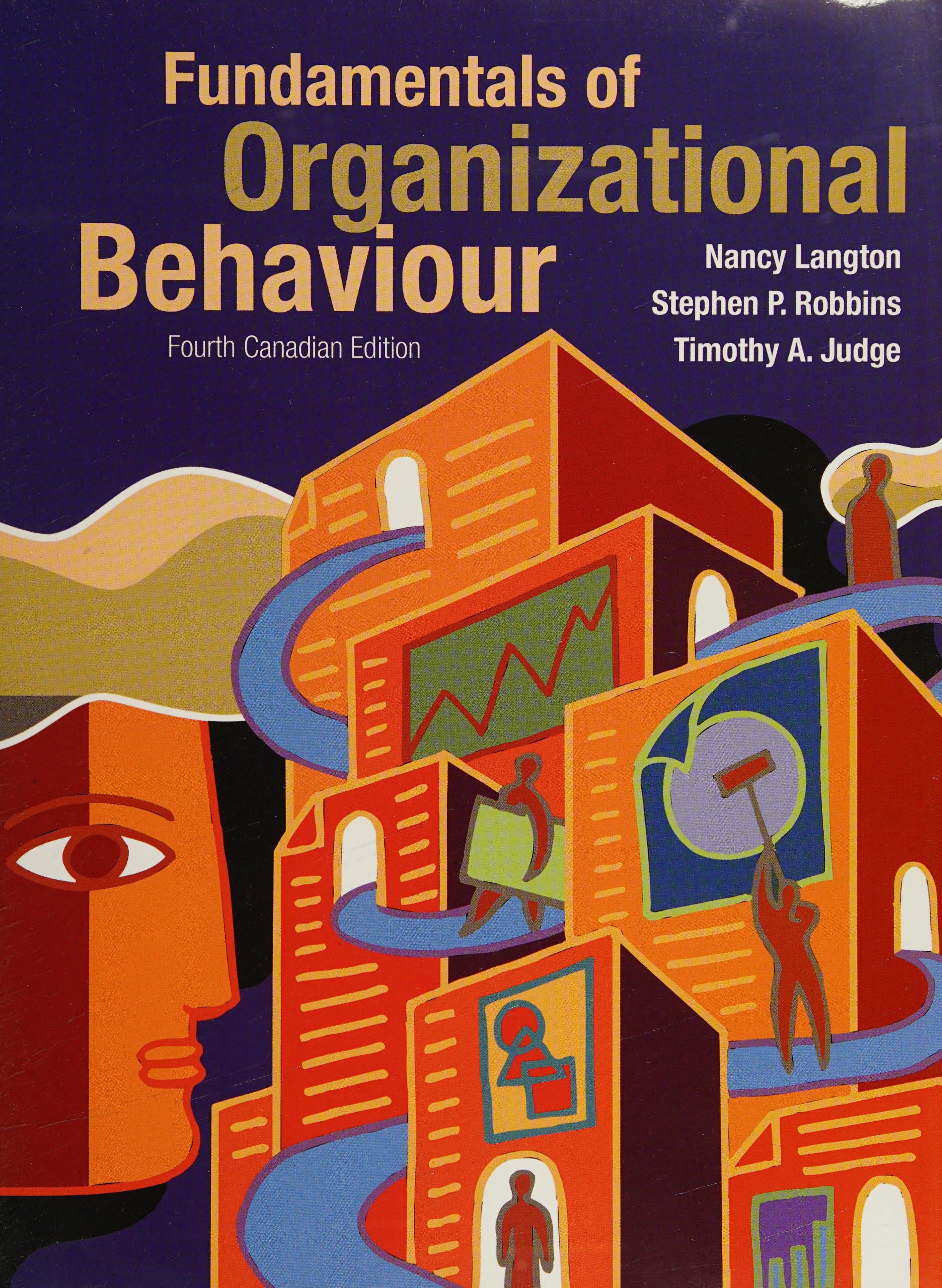 Fundamentals Of Organizational Behaviour - Fourth Canadian Edition