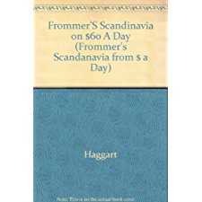 Scandinavia On Sixty Dollars A Day