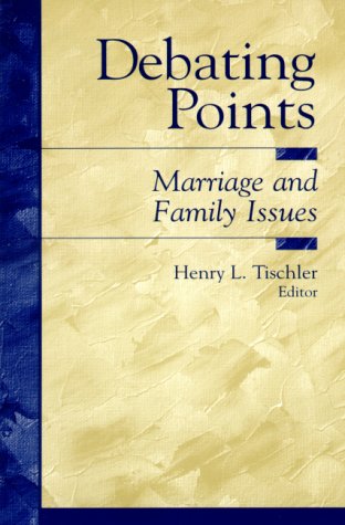Debating Points: Marriage And Family Issues