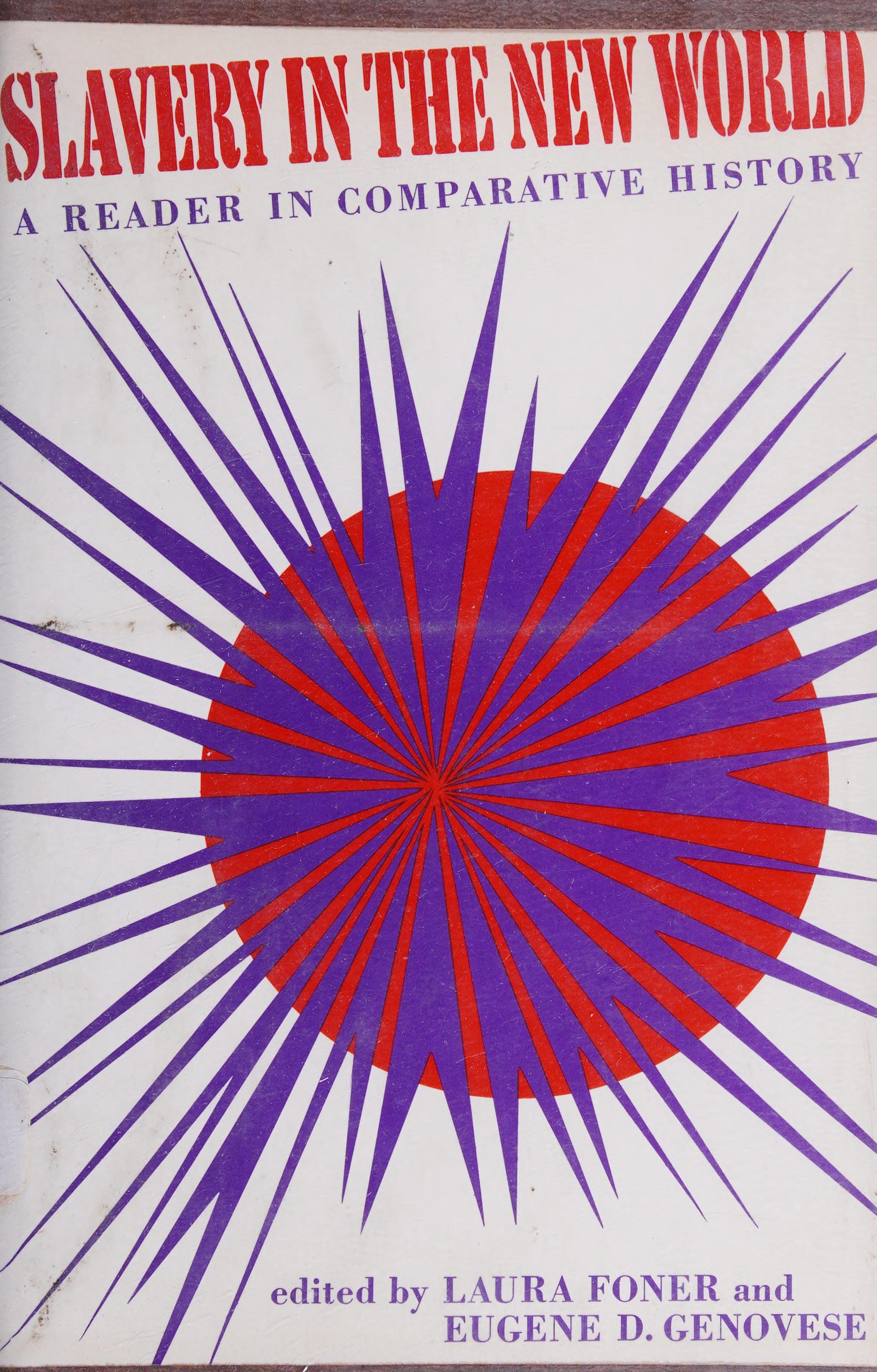 Slavery in the New World: A Reader in Comparative History,