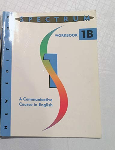 Spectrum: Level 1B Workbook: a Communicative Course in English