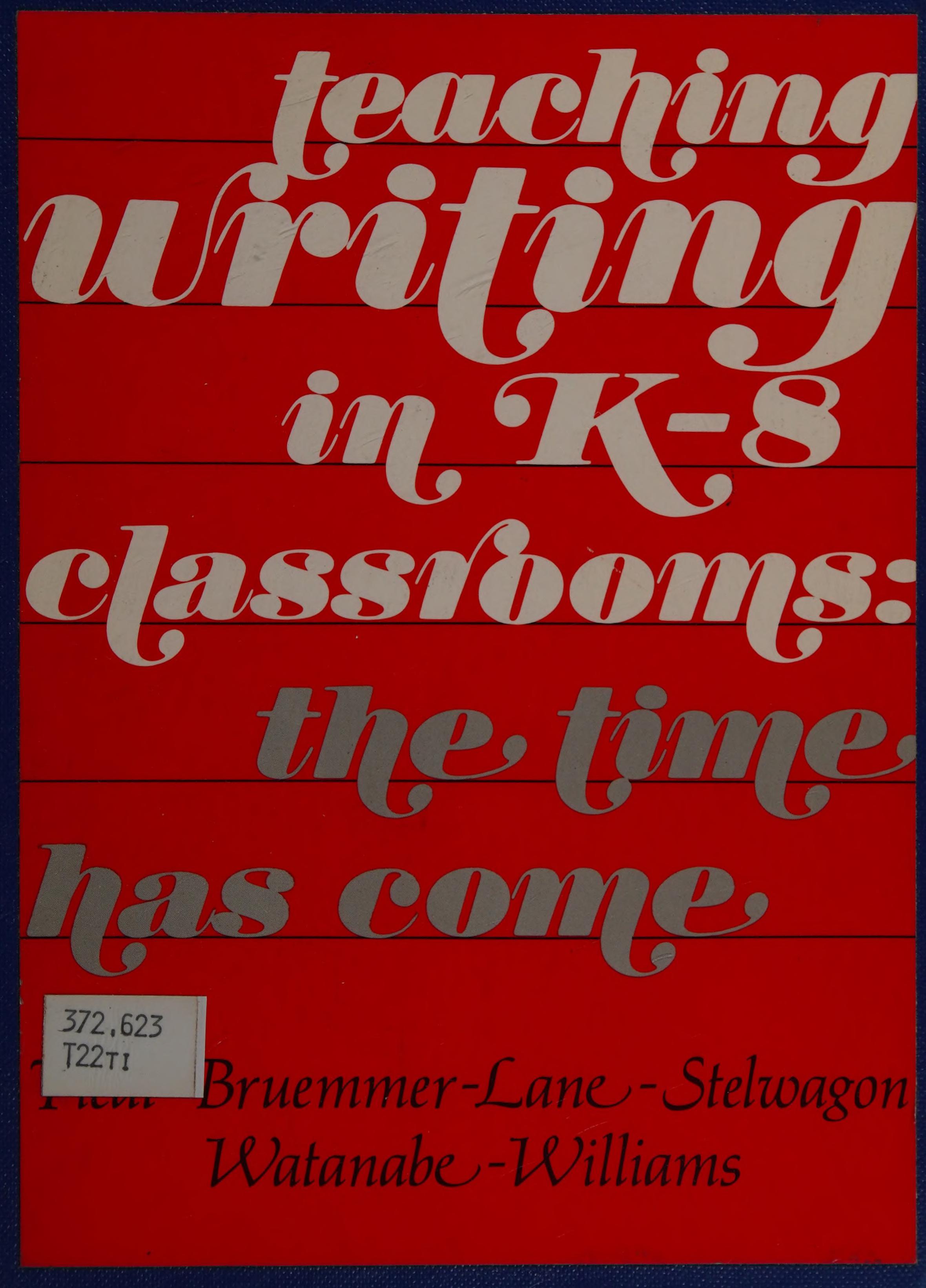 Teaching Writing in K-8 Classrooms